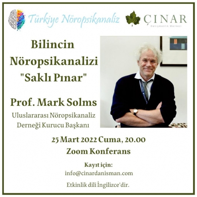 Davetlimiz Prof. Solms'un -Bilincin Nöropsikanalizi- Konferansı