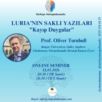 Luria'nın Saklı Yazıları: Kayıp Duygular - Prof. Oliver Turnbull Semineri