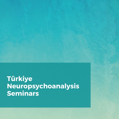 Türkiye Neuropsychoanalysis Seminars